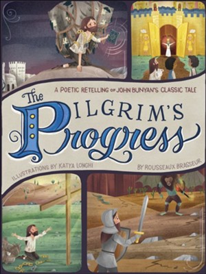 The Pilgrim's Progress- A Poetic Retelling