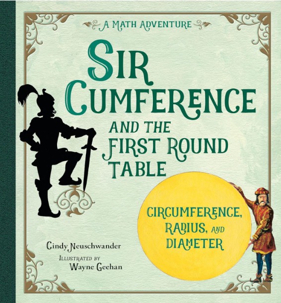 Sir Cumference and the First Round Table