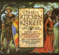 The Kitchen Knight: A Tale of King Arthur